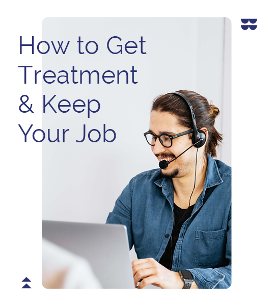 How to Get Treatment & Keep Your Job-1